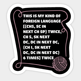 this is my kind of foreign language crochet Sticker